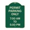 Signmission Permit Parking 7-00 Am to 5-00 Pm Heavy-Gauge Aluminum Architectural Sign, 24" x 18", G-1824-23324 A-DES-G-1824-23324 - alternate 1